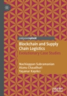 Blockchain and Supply Chain Logistics : Evolutionary Case Studies - Book