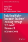 Enriching Higher Education Students' Learning through Post-work Placement Interventions - eBook