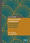 Transit-Oriented Development : Learning from International Case Studies - eBook