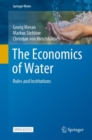 The Economics of Water : Rules and Institutions - eBook