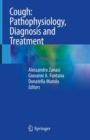 Cough: Pathophysiology, Diagnosis and Treatment - eBook