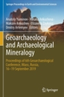 Geoarchaeology and Archaeological Mineralogy : Proceedings of 6th Geoarchaeological Conference, Miass, Russia, 16-19 September 2019 - Book