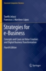 Strategies for e-Business : Concepts and Cases on Value Creation and Digital Business Transformation - Book