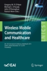 Wireless Mobile Communication and Healthcare : 8th  EAI International Conference, MobiHealth 2019, Dublin, Ireland, November 14-15, 2019, Proceedings - Book