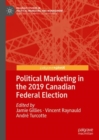 Political Marketing in the 2019 Canadian Federal Election - Book