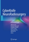 CyberKnife NeuroRadiosurgery : A practical Guide - Book