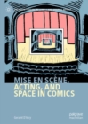 Mise en scene, Acting, and Space in Comics - eBook