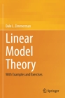 Linear Model Theory : With Examples and Exercises - Book