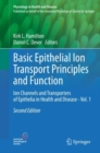 Basic Epithelial Ion Transport Principles and Function : Ion Channels and Transporters of Epithelia in Health and Disease - Vol. 1 - eBook
