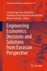 Engineering Economics: Decisions and Solutions from Eurasian Perspective - eBook