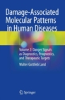Damage-Associated Molecular Patterns  in Human Diseases : Volume 2: Danger Signals as Diagnostics, Prognostics, and Therapeutic Targets - Book
