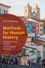 Methods for Human History : Studying Social, Cultural, and Biological Evolution - Book