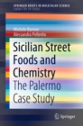 Sicilian Street Foods and Chemistry : The Palermo Case Study - eBook