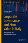 Corporate Governance and Firm Value in Italy : How Directors and Board Members Matter - eBook