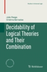 Decidability of Logical Theories and Their Combination - Book