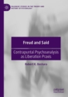 Freud and Said : Contrapuntal Psychoanalysis as Liberation Praxis - eBook
