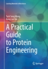 A Practical Guide to Protein Engineering - Book