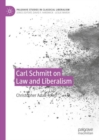 Carl Schmitt on Law and Liberalism - eBook