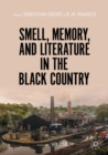 Smell, Memory, and Literature in the Black Country - Book