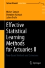 Effective Statistical Learning Methods for Actuaries II : Tree-Based Methods and Extensions - eBook