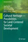 Cultural Heritage-Possibilities for Land-Centered Societal Development - eBook