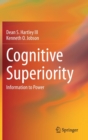 Cognitive Superiority : Information to Power - Book
