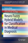 Neuro Fuzzy Hybrid Models for Classification in Medical Diagnosis - eBook