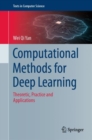 Computational Methods for Deep Learning : Theoretic, Practice and Applications - eBook