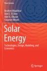 Solar Energy : Technologies, Design, Modeling, and Economics - Book