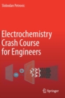 Electrochemistry Crash Course for Engineers - Book