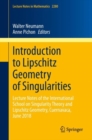 Introduction to Lipschitz Geometry of Singularities : Lecture Notes of the International School on Singularity Theory and Lipschitz Geometry, Cuernavaca, June 2018 - Book