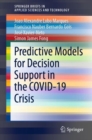 Predictive Models for Decision Support in the COVID-19 Crisis - eBook