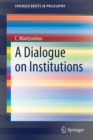 A Dialogue on Institutions - Book