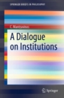A Dialogue on Institutions - eBook