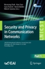 Security and Privacy in Communication Networks : 16th EAI International Conference, SecureComm 2020, Washington, DC, USA, October 21-23, 2020, Proceedings, Part I - eBook