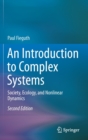 An Introduction to Complex Systems : Society, Ecology, and Nonlinear Dynamics - Book