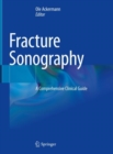 Fracture Sonography : A Comprehensive Clinical Guide - Book