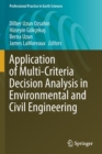 Application of Multi-Criteria Decision Analysis in Environmental and Civil Engineering - Book