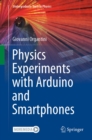 Physics Experiments with Arduino and Smartphones - eBook
