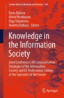 Knowledge in the Information Society : Joint Conferences XII Communicative Strategies of the Information Society and XX Professional Culture of the Specialist of the Future - eBook