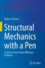 Structural Mechanics with a Pen : A Guide to Solve Finite Difference Problems - Book