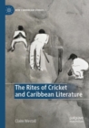 The Rites of Cricket and Caribbean Literature - Book