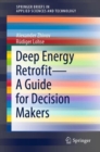 Deep Energy Retrofit-A Guide for Decision Makers - Book