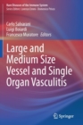 Large and Medium Size Vessel and Single Organ Vasculitis - Book
