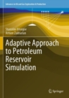 Adaptive Approach to Petroleum Reservoir Simulation - Book