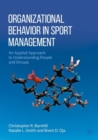 Organizational Behavior in Sport Management : An Applied Approach to Understanding People and Groups - eBook