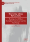 Uncovering Critical Personalism : Readings from William Stern's Contributions to Scientific Psychology - eBook