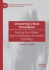 Uncovering Critical Personalism : Readings from William Stern’s Contributions to Scientific Psychology - Book
