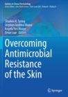 Overcoming Antimicrobial Resistance of the Skin - Book
