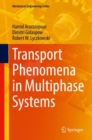 Transport Phenomena in Multiphase Systems - eBook